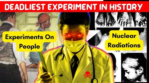 Most 10 Deadliest Experiment In Human History इतिहास के 10 सबसे घातक प्रयोग Experiments