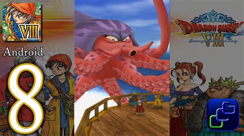 January 20, 2017 genre : Dragon Quest 8 (VIII): Journey of the Cursed King Android Walkthrough - Part 8 - Khalamari - YouTube