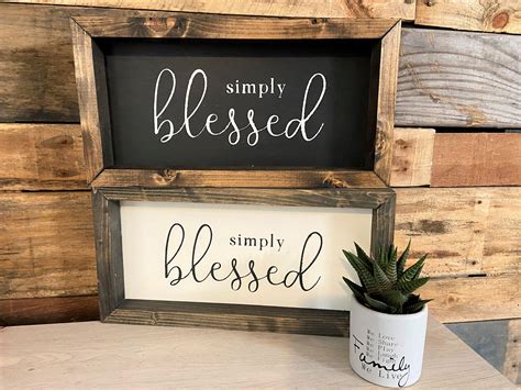 Simply Blessed Sign Wood Sign God Sign Framed Sign Etsy Wood Signs