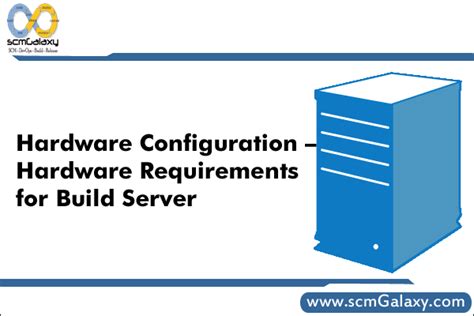 Hardware Configuration What Are The Hardware Requirements For Build