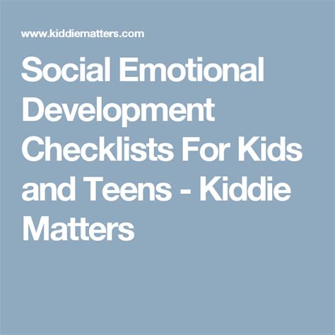 Social Emotional Developmental Checklists For Kids And Teens Kiddie