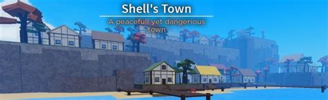 Check if your spelling is correct, or try removing filters. Shell's Town | Grand Piece Online Wiki | Fandom