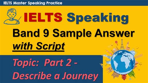 Ielts Speaking Part 2 Band 9 Sample Answer Describe A Journey Youtube