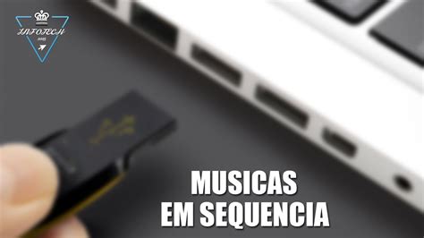 como colocar musicas em sequência no pen drive youtube