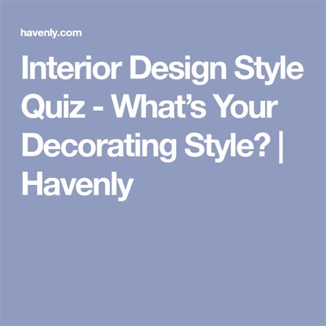 Interior Design Style Quiz Whats Your Decorating Style Havenly