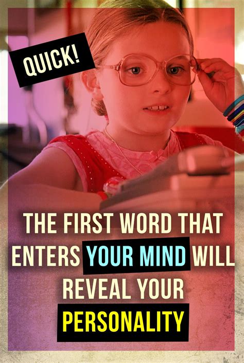 Quick The First Word That Enters Your Mind Will Reveal Your