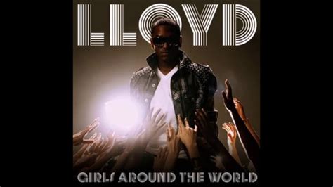 Lloyd Ft Lil Wayne Girls Around The World M And G Remix Youtube