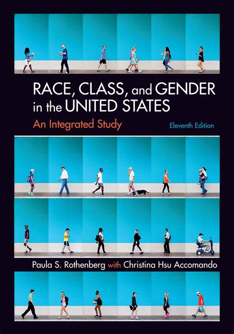Race Class And Gender In The United 11th Edition By Paula S Rothenberg 9781319258184