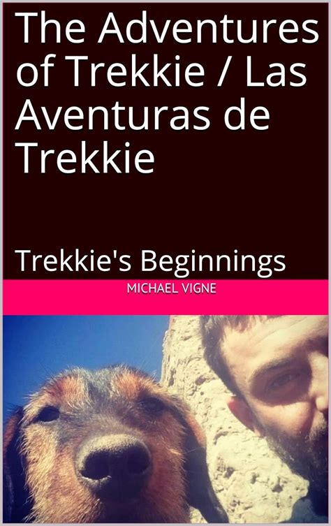 The Adventures Of Trekkie Las Aventuras De Trekkie Trekkies