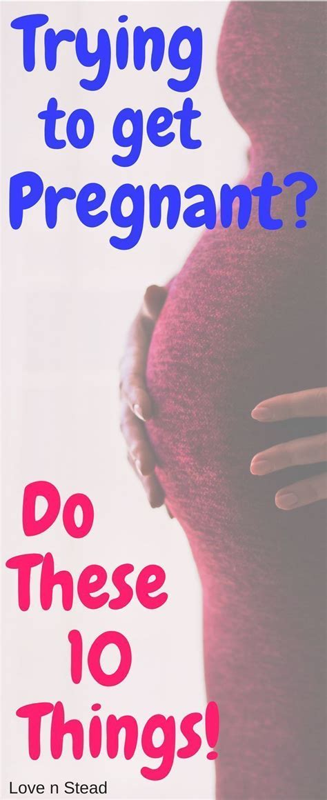 4 Reliable Tips On How To Get Pregnant Ttc Tips And Tricks Get Pregnant How To Get Pregnant