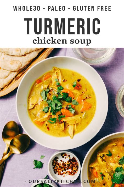 Nourishing Turmeric Chicken Soup Paleo Whole30 Our Salty Kitchen