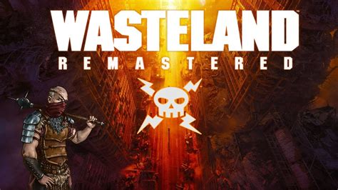 Wasteland Remastered Review Britishgaret