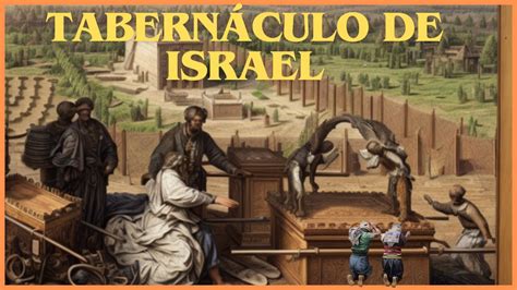 Tabernáculo De Israel Conhecendo O Lugar Sagrado Da Aliança E