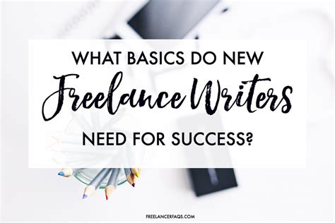 What Basics Do New Freelance Writers Need For Quick Success