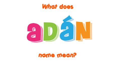Adán Name Meaning Of Adán