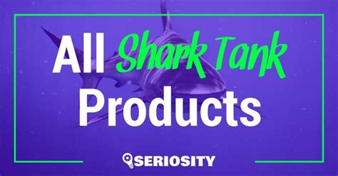 Shark Tank Products Over 1200 Pitches All Time