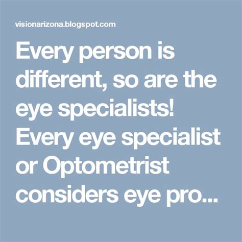 Every Person Is Different So Are The Eye Specialists Every Eye
