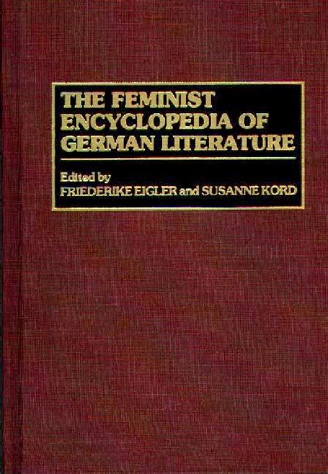 Feminist Encyclopedia Of German Literature The Abc Clio