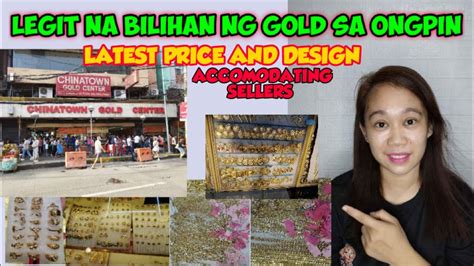 Legit Na Bilihan Ng Gold Sa Ongpin Latest Price And Design