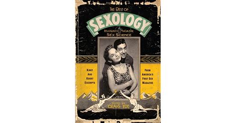 The Best Of Sexology Kinky And Kooky Excerpts From Americas First Sex