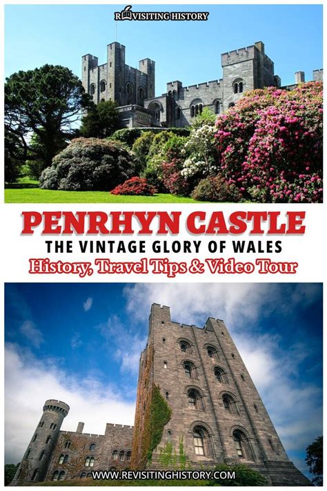Penrhyn Castle Wales Uk The Vintage Glory Of Wales History Travel