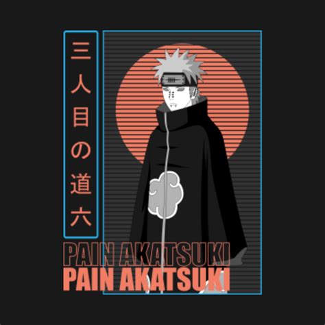 Pain Akatsuki Pain Akatsuki T Shirt Teepublic