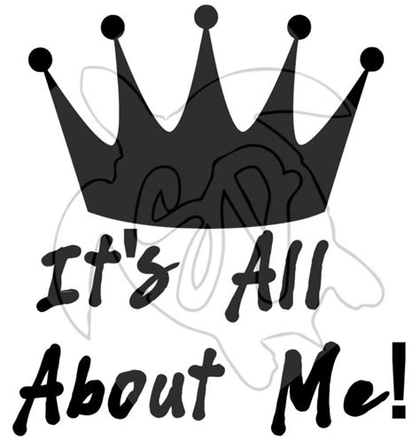 Its All About Me Svg Etsy