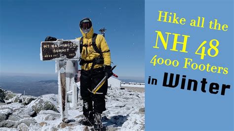 Hiking All The Nh 4000 Footer In Winter Youtube