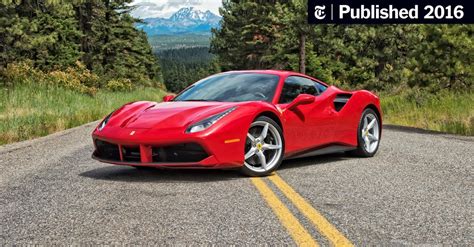 Video Review The Ferrari 488 Gtb Is An Operatic Thrill The New York