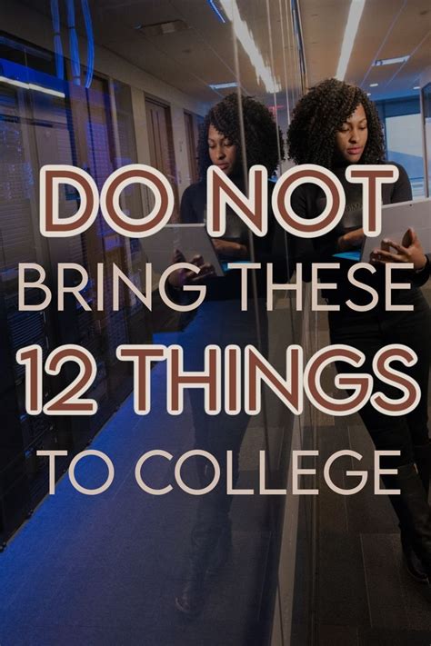 12 Things You Should Not Bring To College What You Don T Need For Your Dorm College Dorm