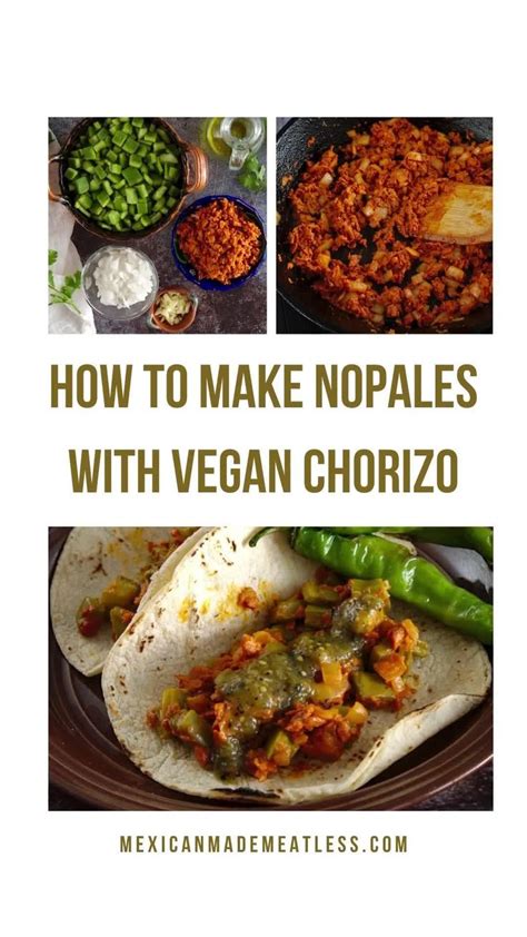 How To Cook Nopales With Chorizo Mexican Made Meatless Video