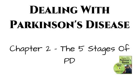Patients often ask what stage of pd that they are in. Dealing With Parkinson's Disease Part 3: THE 5 STAGES OF PARKINSONS DISEASE - YouTube