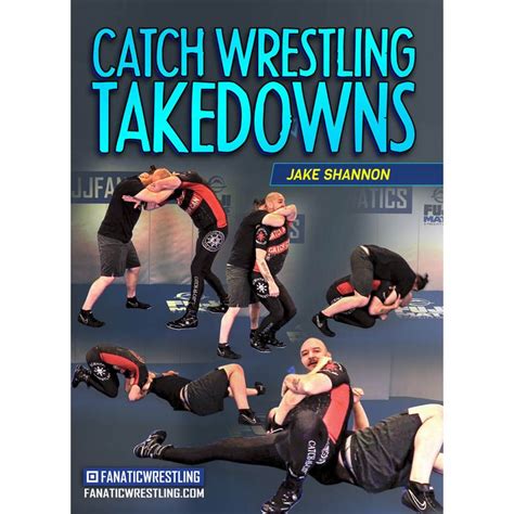 Catch Wrestling Takedowns By Jake Shannon Fight Bbcom