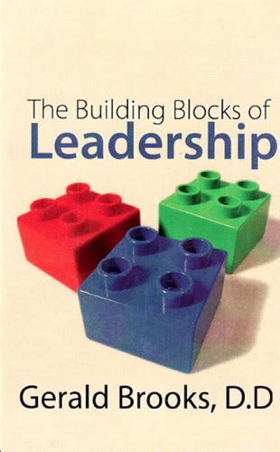 The Building Blocks Of Leadership Pdf Geraldbrooks