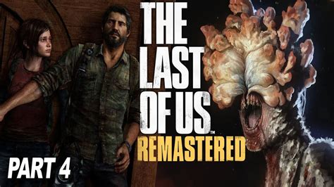 The Last Of Us Remastered Gameplay Part 4 Clicker Zombies Youtube