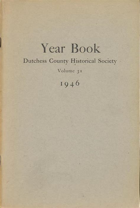 Dutchess County Historical Society Year Book 1946 By Dutchess County