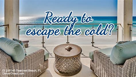 Ready To Escape The Cold Owner Direct Vacation Rentals Blog