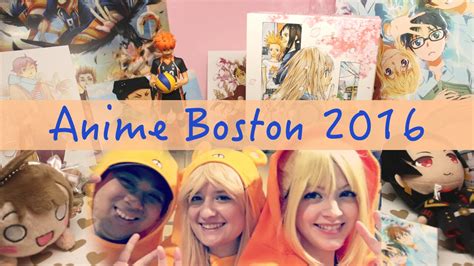Anime Boston 2016 Convention And Haul Youtube
