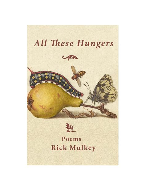 All These Hungers by Rick Mulkey — Brick Road Poetry Press