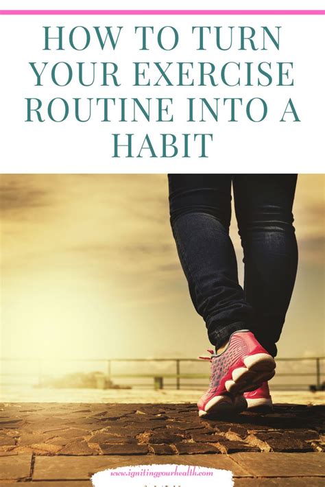 Turn Your Exercise Routine Into A Habit Workout Routine Exercise
