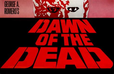 Dawn Of The Dead Getting A 4k Restoration Premiere Details Dread Central