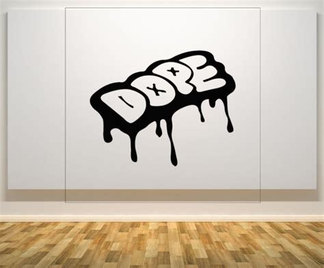 Dope Quote Motto Saying Wall Art Decal Sticker Picture Poster Ebay