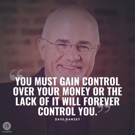 You Must Gain Control Over Your Money Or The Lack Of It Will Forever