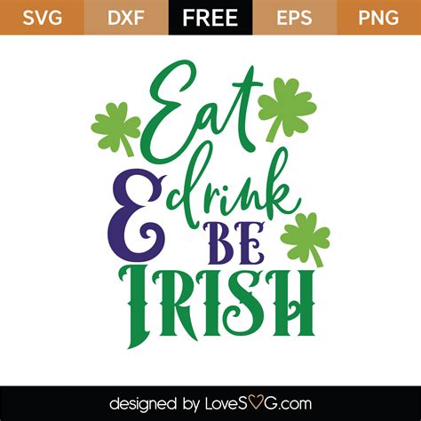 Free Eat Drink And Be Irish Svg Cut File
