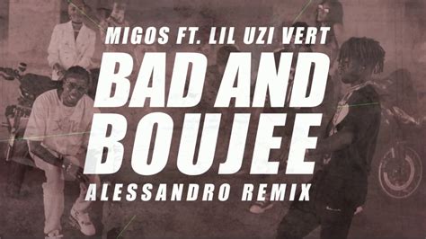 Migos Bad And Boujee Ft Lil Uzi Vert Alessandro Remix Youtube
