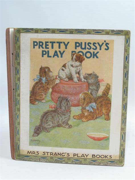 Pretty Pussys Play Book By Strang Mrs Herbert Very Good Hardback