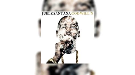 Juelz Santana God Willn Mixtape