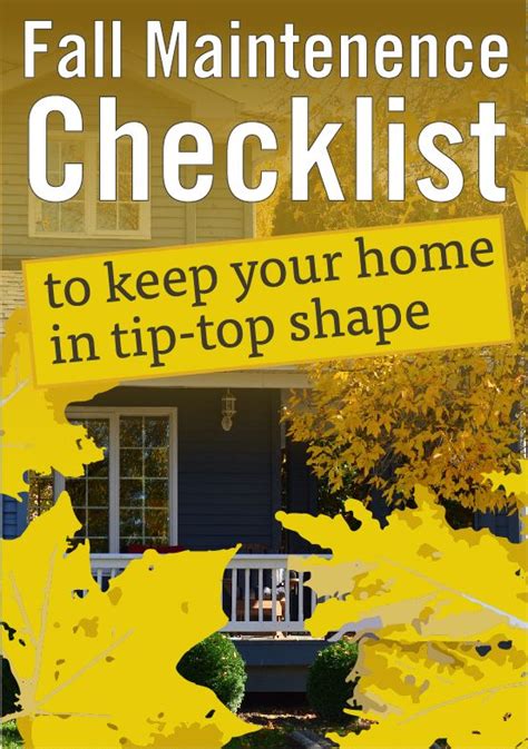 Fall Maintenance Checklist To Keep Your Home In Tip Top Shape Home