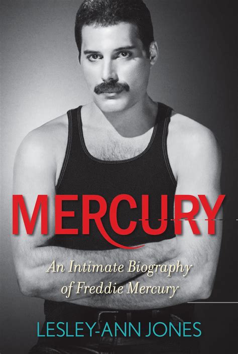 ‘mercury An Intimate Biography Of Freddie Mercury By Lesley Ann