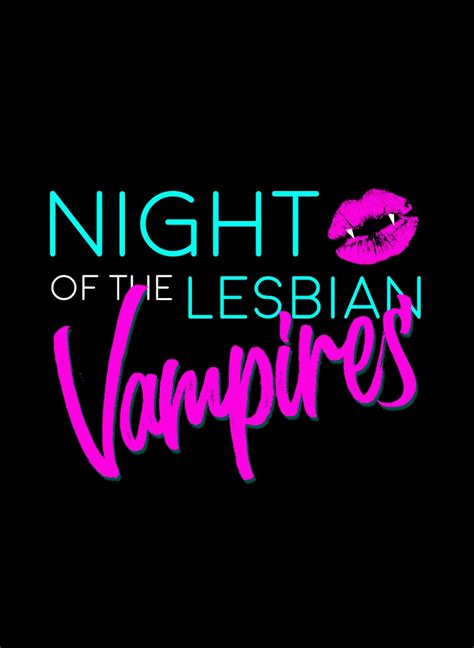 Night Of The Lesbian Vampires Report Playthrough Howlongtobeat